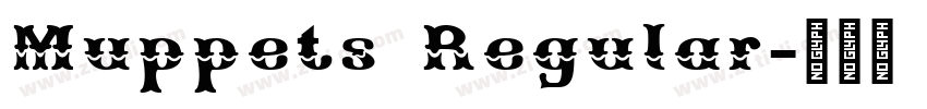 Muppets Regular字体转换